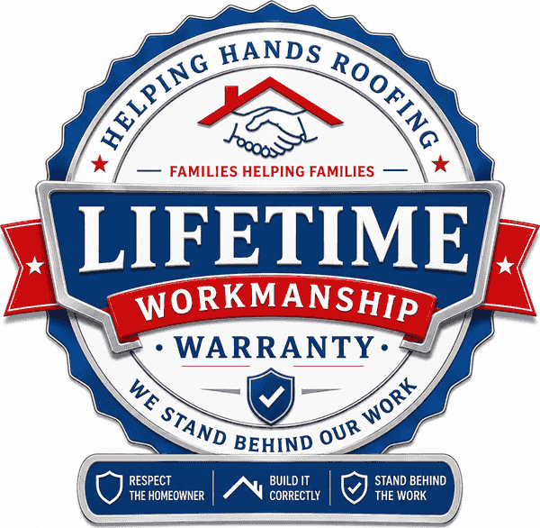 Helping Hands Roofing Lifetime Workmanship Warranty seal.